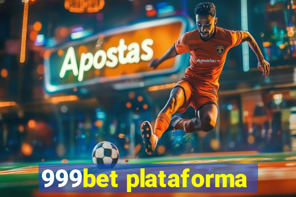 999bet plataforma